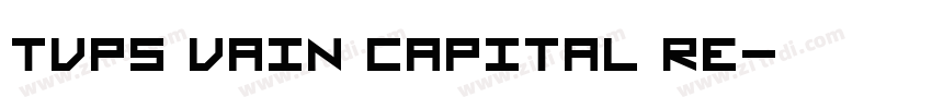tvps vain capital re字体转换